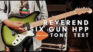 Video thumbnail for Reverend Six Gun HPP Tone Test - Sherwood Music by Sherwood Music