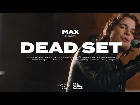 Max McNown - Dead Set (Official Music Video)