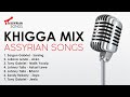New Assyrian Khigga Mix