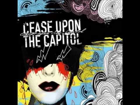 Cease Upon The Capitol - Goddamn It's Cold As Hell Cause Rock and Roll is Dead