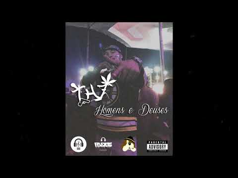 THZ - Homens e Deuses - (Prod. FBeats)