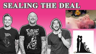 Sealing the Deal