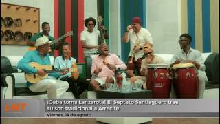 &iexcl;Cuba toma Lanzarote! El Septeto Santiaguero trae su son tradicional a Arrecife