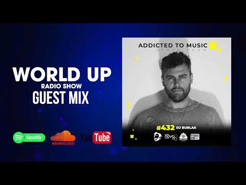 DJ Burlak - World Up Radio Show 432