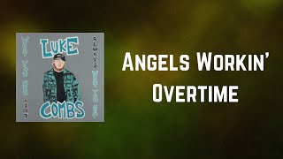 Luke Combs - Angels Workin' Overtime (Lyrics)