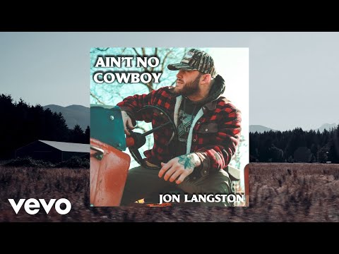 Jon Langston - Ain't No Cowboy (Official Audio)