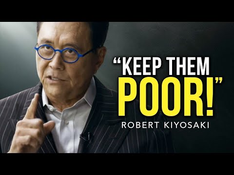 Robert Kiyosaki 2019 -  KEEP THEM POOR! | Motivational Speech