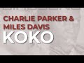 Charlie Parker - KoKo (Official Audio)