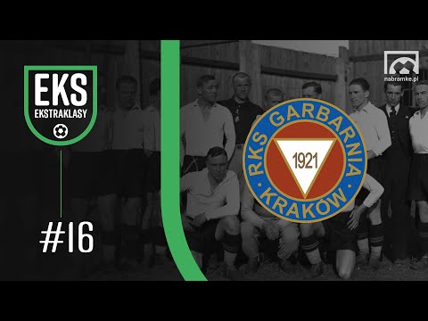 Eks Ekstraklasy: #16 GARBARNIA KRAKÓW. Mistrz i wiceMISTRZ Polski
