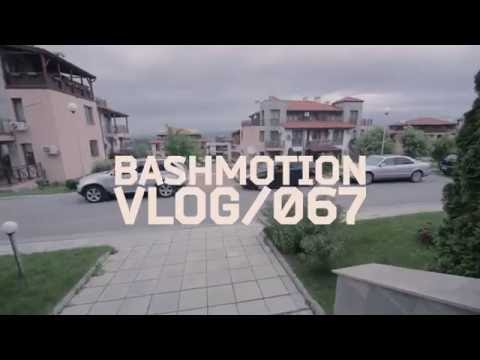 Bashmotion Vlog 067 - двеишеснайста, големия вятър