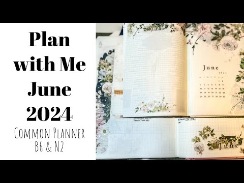 Plan with Me June 2024 setup of Sterling Ink’s Common Planner B6 & N2