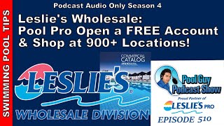 Leslies Wholesale: Pool Pro Open a Free Account & Shop With Wholesale Pricing at Over 900 Locations!