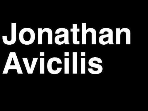 How to Pronounce Jonathan Avicilis