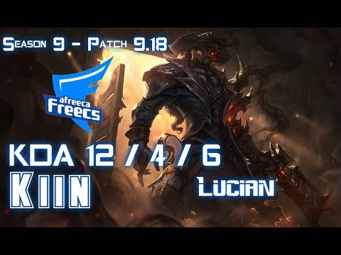 AFs Kiin LUCIAN vs KARMA Top - Patch 9.18 KR Ranked