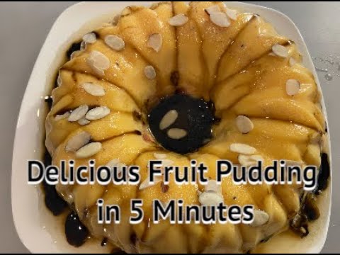 Delicious Fruit Pudding in just 5 Minutes with Gringo in the Kitchen