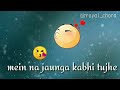 Sab Kuch Mere Liye Tere Baad Hai Best WhatsApp Status Videos