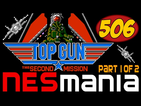 506/714 Top Gun: The Second Mission (Part 1/2) - NESMania