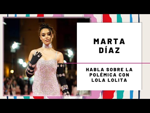 MARTA DÍAZ habla sobre LOLA LOLITA y su RELACIÓN | Hoy Magazine