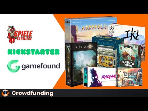 Brettspiel Crowdfunding Überblick - Kickstarter Gamefound Spieleschmiede - 19.05.22
