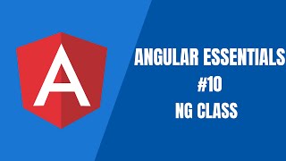 Angular Essentials #10 - NgClass