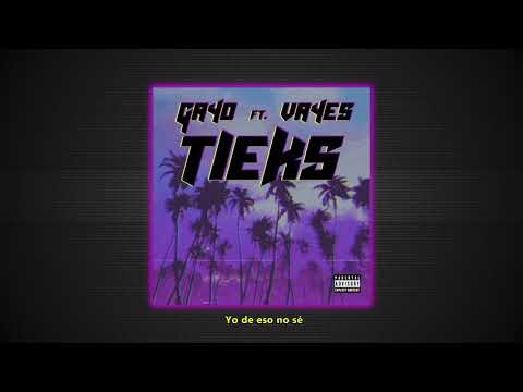 GAYO ft. VAYES ¤ TIEKS