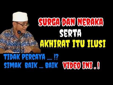 Heaven, Hell, and the Afterlife Are Illusions _ Buya Syakur