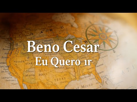 Eu Quero Ir - Beno Cesar