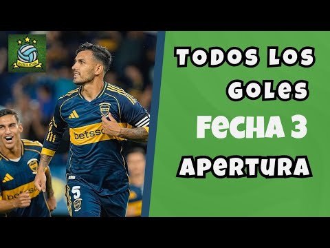 Todos los Goles - Fecha 3 - Apertura 2026