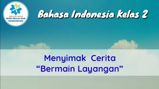 Download lagu Menyimak Cerita - Bahasa Indonesia Kelas 2 mp3