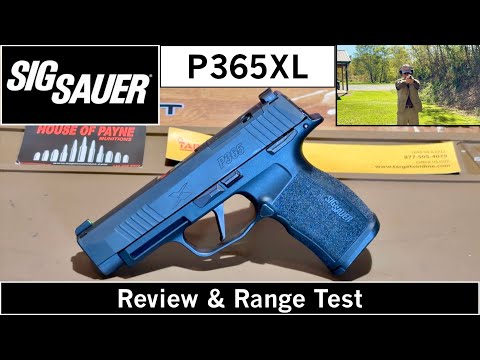 Sig P365XL: Review \u0026 Range Test