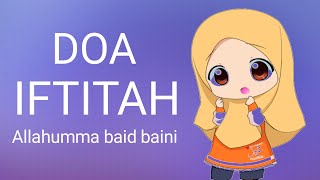 DOA IFTITAH (Allahumma Baid Baini)