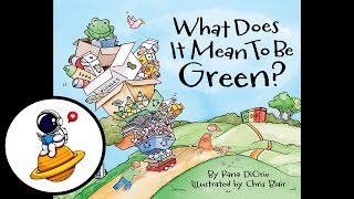 What Does It Mean To Be Green (Read Aloud in HD)