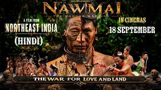 NAWMAI THE WANCHO WARRIOR | OFFICIAL FINAL TRAILER (HINDI) | 18 September 2026