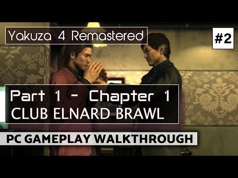 Yakuza 4 Remastered PC Gameplay Walkthrough - Part 1 Chapter 1 #2 - Club Elnard Brawl