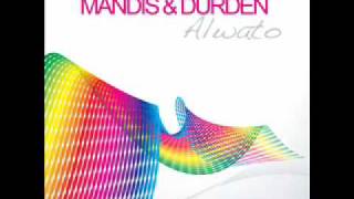 Mandis & Durden - Alwato Remixes Sneak Preview