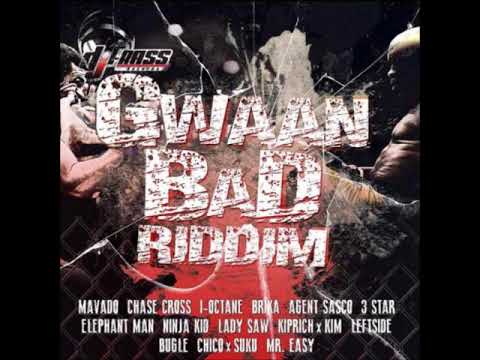 Gwaan Bad Riddim - Mix (DJ King Justice)