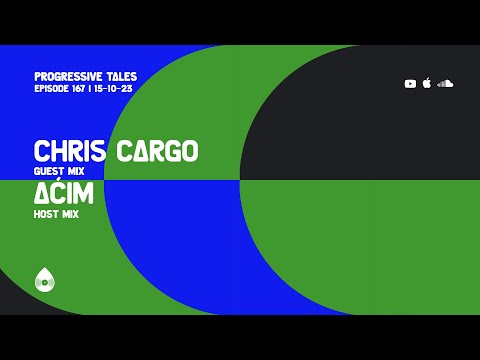 167 I Progressive Tales with Chris Cargo & Aćim