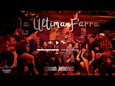 La Ultima Farra - Yeison Jiménez | Letra Completa | Universe Lyrics