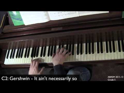 ABRSM 2011-2012 Grade 5 C2: Gershwin - It ain't necessarily so Video