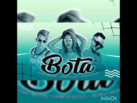 Betinho Muleke +Samara bença+MORENO moral  bota bota