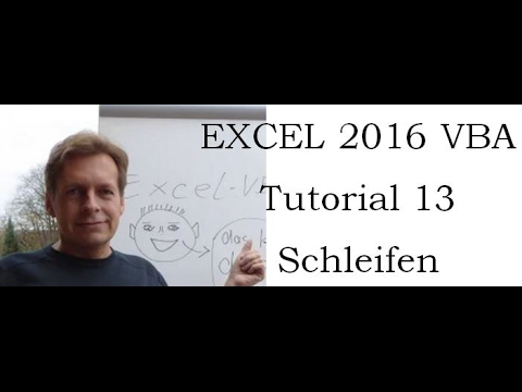 Excel Vba Tutorial 13 Schleifen
