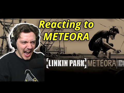 Listening to Linkin Park Until I'm a Fan - Reacting to Meteora | FULL ALBUM REACTION