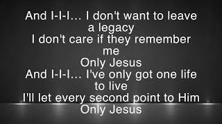 Casting Crowns-Only Jesus (new song)with lyrics