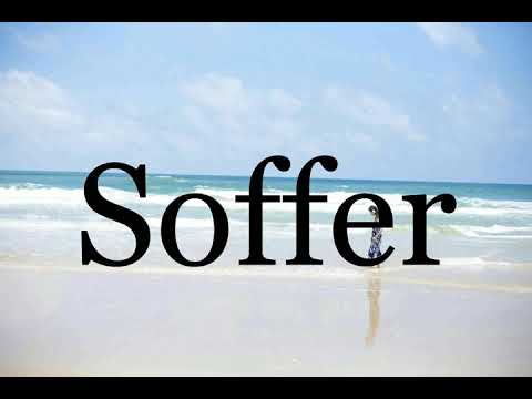 How To Pronounce Soffer🌈🌈🌈🌈🌈🌈Pronunciation Of Soffer