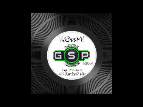 Gav G-Style - KaBooM! (UK Hardcore Mix) [GSP]