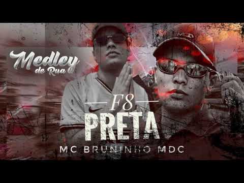 MC Bruninho MDC - F8 Preta (Medley de Rua 2020) Música Nova