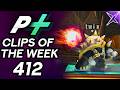 Project Plus Clips Of The Week Episode 412