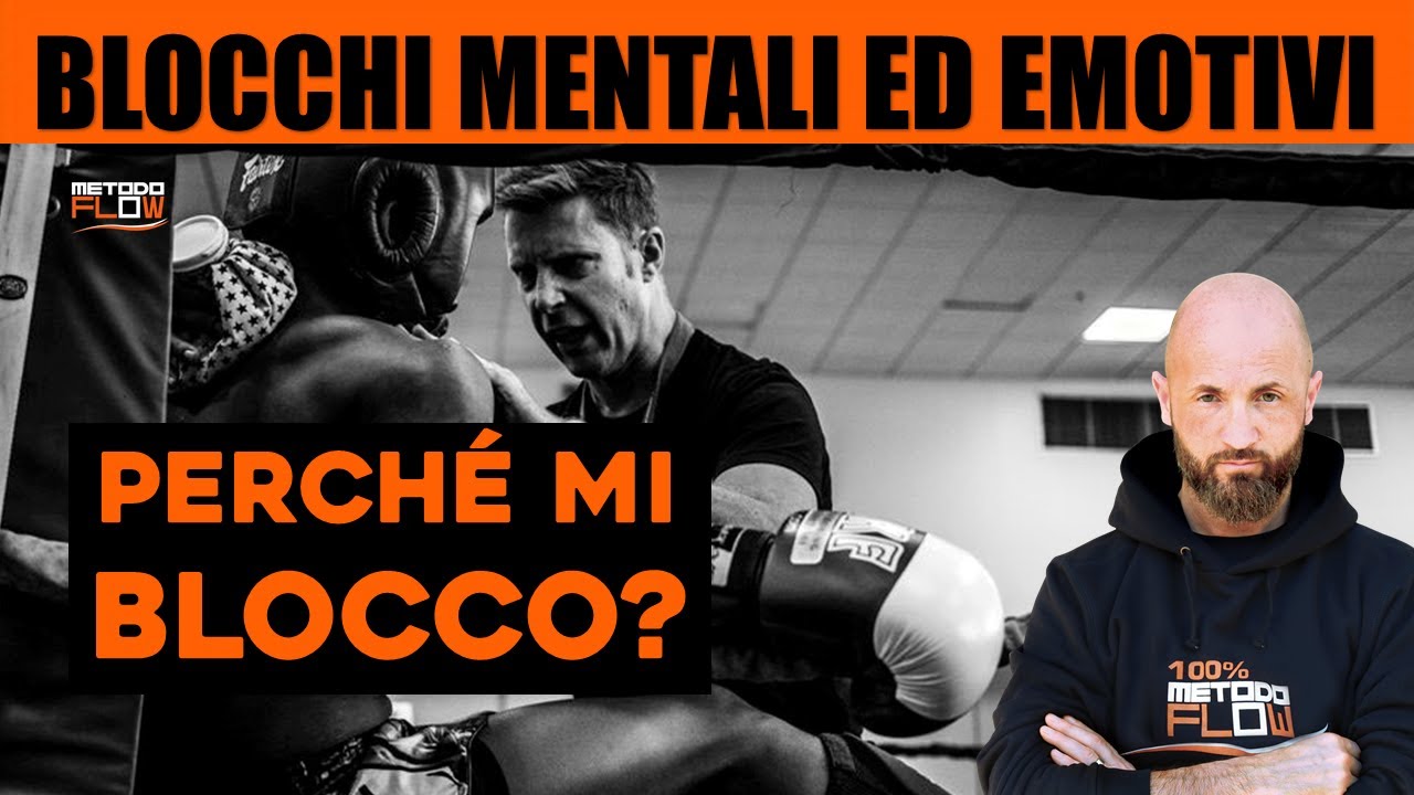 Blocchi mentali ed emotivi nello sport da combattimento - Metodo Flow