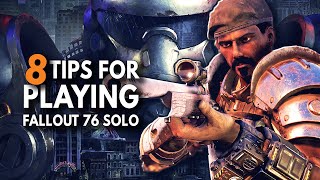 8 Tips For Playing Fallout 76 Solo