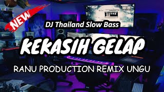 Download lagu DJ KEKASIH GELAP - UNGU Slow Remix ( DJ RANU REMIX ) mp3